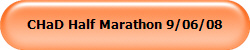 CHaD Half Marathon 9/06/08